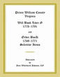 Prince William County, Virginia Will Book Liber G, 1778-1791 and Order Book, 1769-1771 Selective Items - Paperback