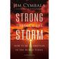 The Strong Through the Storm: How to Be a Christian in the World Today - Paperback