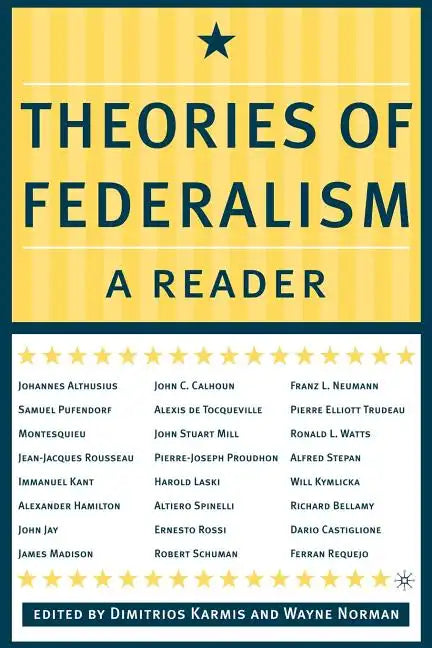 Theories of Federalism: A Reader - Paperback