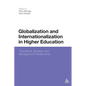 Globalization and Internationalization in Higher Education: Theoretical, Strategic and Management Perspectives - Paperback