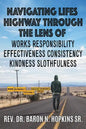 Navigating Lifes Highway Through the Lens of - Paperback