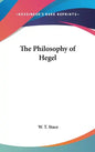 The Philosophy of Hegel - Hardcover