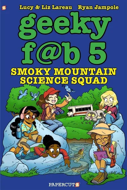 Geeky Fab 5 Vol. 5: Smoky Mountain Science Squad - Paperback