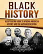 Black History: A Captivating Guide to African American History and the Haitian Revolution - Paperback