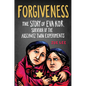 Forgiveness: The Story of Eva Kor, Survivor of the Auschwitz Twin Experiments - Paperback