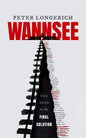 Wannsee: The Road to the Final Solution - Hardcover