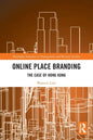 Online Place Branding: The Case of Hong Kong - Paperback