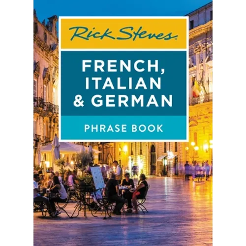 Rick Steves French, Italian & German Phrase Book - Paperback