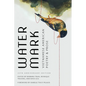 Watermark: Vietnamese American Poetry and Prose, 25th Anniversary Edition - Hardcover