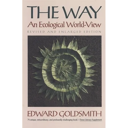 The Way: An Ecological World-View - Paperback