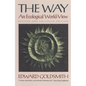 The Way: An Ecological World-View - Paperback