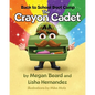 The Crayon Cadet - Paperback