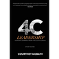 4C Leadership - Study Guide: Lessons Learned from the COVID Crisis - Paperback