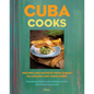 Cuba Cooks: Recipes and Secrets from Cuban Paladares and Their Chefs - Hardcover