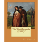The Wouldbegoods (1901). By: E. Nesbit, illustrated By: REGINALD B. BIRCH: (children's book ) - Paperback