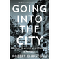 Going Into the City: Portrait of a Critic as a Young Man - Paperback