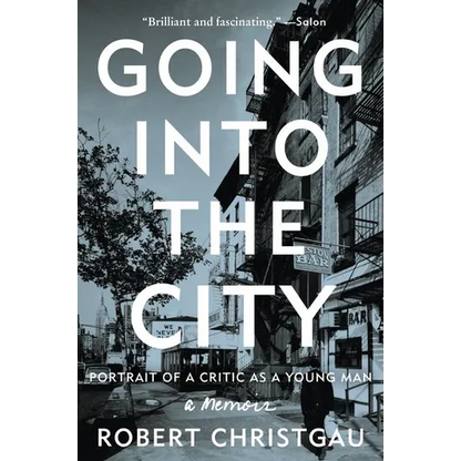 Going Into the City: Portrait of a Critic as a Young Man - Paperback