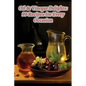 Oil & Vinegar Delights: 99 Recipes for Every Occasion - Paperback