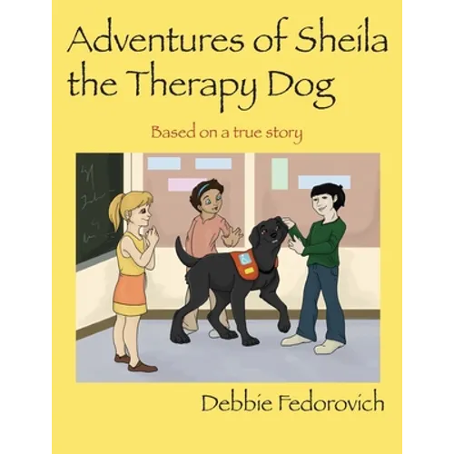 The Adventures of Sheila the Therapy Dog - Paperback