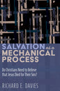 Salvation as a Mechanical Process: Do Christians Need to Believe That Jesus Died for Their Sins? - Paperback