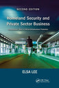 Homeland Security and Private Sector Business: Corporations' Role in Critical Infrastructure Protection, Second Edition - Paperback