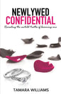 Newlywed Confidential: Revealing The Untold Truths of Becoming One - Paperback