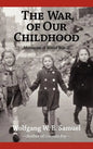 The War of Our Childhood: Memories of World War II - Hardcover