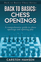 Back to Basics: Chess Openings: A comprehensive guide to chess openings and opening play - Paperback