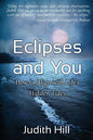 Eclipses and You: How to Align with Life's Hidden Tides - Paperback