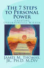 The 7 Steps to Personal Power: Creating Opportunities Within - Paperback