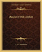 Quacks of Old London - Paperback