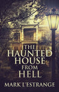 The Haunted House From Hell - Paperback