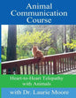 Animal Communication Course: Heart-to-Heart Telepathy with Animals - Paperback