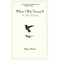 When I Was Young and in My Prime - Paperback