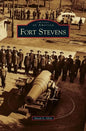 Fort Stevens - Hardcover