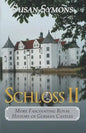 Schloss II: More Fascinating Royal History of German Castles - Paperback