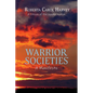 Warrior Societies, A Manifesto - Paperback