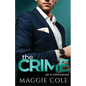 The Crime: A Billionaire Love At First Sight Romance - Paperback