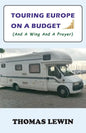 Touring Europe on a Budget - Paperback