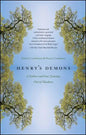 Henry's Demons: A Father and Son's Journey Out of Madness - Paperback