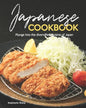 Japanese Cookbook: Plunge into the diversified Cuisine of Japan - Paperback
