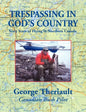Trespassing in God's Country - Paperback
