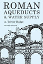 Roman Aqueducts and Water Supply - Paperback