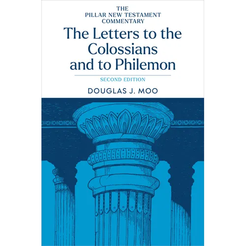 The Letters to the Colossians and to Philemon, 2nd Ed. - Hardcover