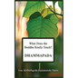 What Does the Buddha Really Teach? DHAMMAPADA: [Pali & English] - Paperback