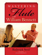 Mastering the Flute with William Bennett - Paperback