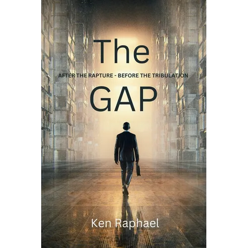 The Gap: After the Rapture - Before the Tribulation - Paperback