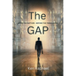 The Gap: After the Rapture - Before the Tribulation - Paperback