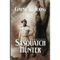 Teddy Roosevelt: Sasquatch Hunter - Paperback