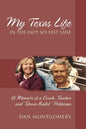 My Texas Life in the (not so) Fast Lane: A Memoir of a Coach, Teacher and "Down Ballot" Politician - Paperback
